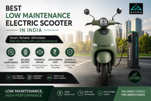 Best Low Maintenance Electric Scooter in India for affordable daily commuting and low running cost
