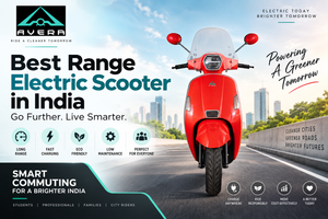 Best Range Electric Scooter in India by AVERA for long-distance and daily commuting