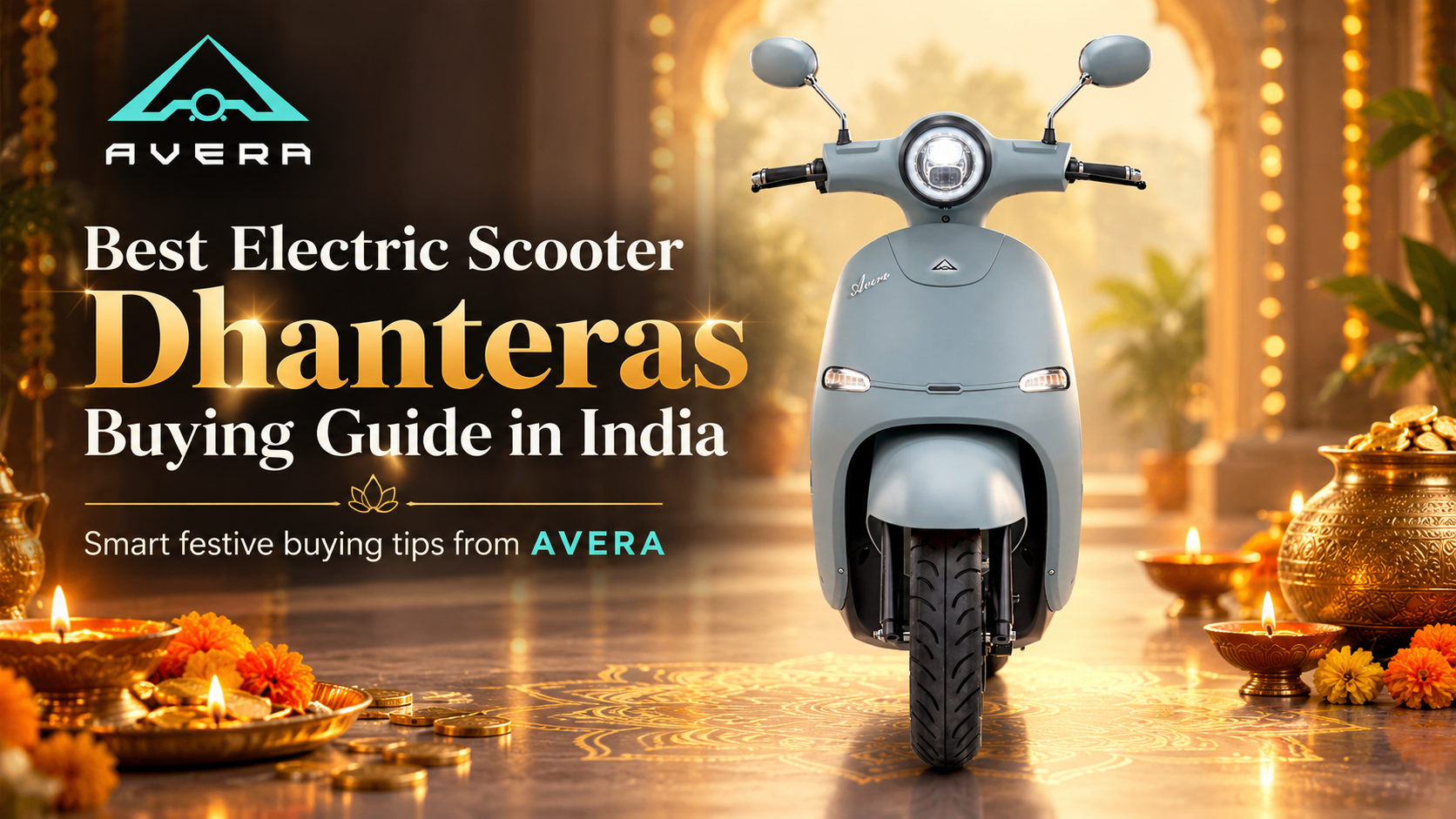 Best Electric Scooter Dhanteras Buying Guide in India by AVERA
